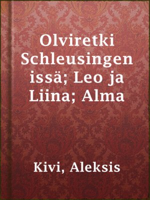 cover image of Olviretki Schleusingenissä; Leo ja Liina; Alma